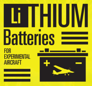 The original Lithium Batteries for Experimental Aircraft Article